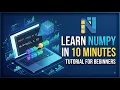 NumPy Tutorial for Beginners Complete NumPy Guide in 10 Minutes