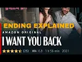 I Want You Back Ending Explained I Want You Back Movie Ending Explained 2022