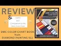 REVIEW of the DMC COLOR CHART BOOK by Diamond Painting 911 a Demo and Comparison