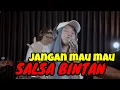 Download Lagu JANGAN MAU MAU / SALSA BINTAN FEAT 3 PEMUDA BERBAHAYA || LIRIK #salsabintan #3pemudaberbahaya
