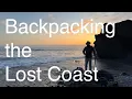 Backpacking the Lost Coast - 2026