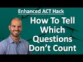 ENHANCED ACT HACK Which Questions Actually Count 17 Score-Boosting Test Day Tips