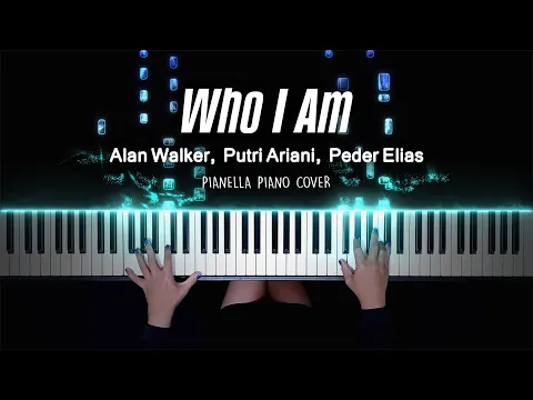 Download MP3 Alan Walker, Putri Ariani & Peder Elias - Who I Am | Piano Cover by Pianella Piano
