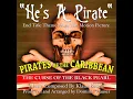 "He's A Pirate" End Title Theme from the Motion Picture "Pirates of the Caribbean"