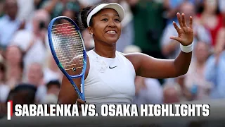 Aryna Sabalenka vs Naomi Osaka Full Highlights 2026 Wimbledon