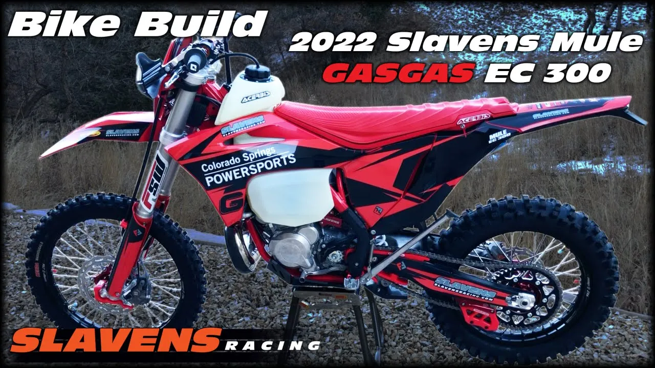 Bike Build - 2022 Slavens Mule GASGAS EC 300