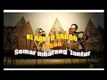 Lakon Semar mbarang jantur Ki Narto Sabdo