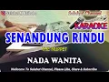 Download Lagu SENANDUNG RINDU ll KARAOKE NOSTALGIA ll THE MUPPET ll NADA WANITA AS=DO