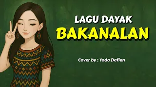 bakanalan versi santai lagu dayak cover terbaru 2025