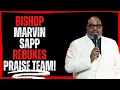Lagu Bishop Marvin Sapp Rebukes Praise Team!