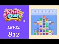 Knit Out - Level 812 Solution Walkthrough No Boosters used
