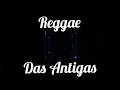 Download Lagu ESPECIAL FLASH BACK. REGGAE DAS ANTIGAS