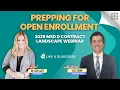 Prepping For Open Enrollment 2025 Med D Contract Landscape Webinar