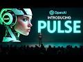OpenAI Just Dropped PULSE A Major Upgrade to ChatGPT