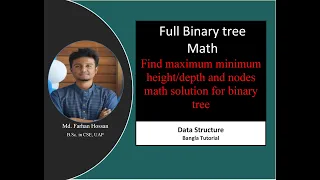 Full Binary Tree Math Find out maximum minimum Data Structure Bangla Tutorial