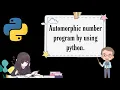 Automorphic number program by using python
