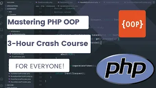 Mastering PHP OOP A Comprehensive 3 Hour Crash Course for Beginners to Advance