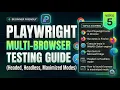 Playwright Tutorial Run Tests in Chrome Firefox WebKit Edge Headed Headless