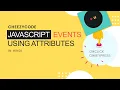 JavaScript Events Using HTML Attributes onclick onkeypress tutorial - CheezyCode