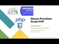 Pemrograman PHP 7 - Aturan Penulisan Script PHP