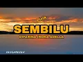 Download Lagu SEMBILU ~ DIFARINA INDRA ADELLA (LIRIK LAGU)