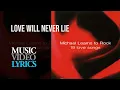 Michael Learns To Rock - Love Will Never Lie (Lyrics)