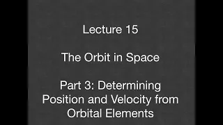 Lecture 15 - Orbit in Space