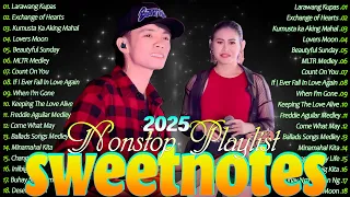 SWEETNOTES Music Live Tagalog Love Song 2025💛Sweetnotes Cover Songs Playlist With Lyric#coupleband