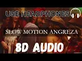 Slow Motion Angreza 8D Audio | Bhaag Milkha Bhaag