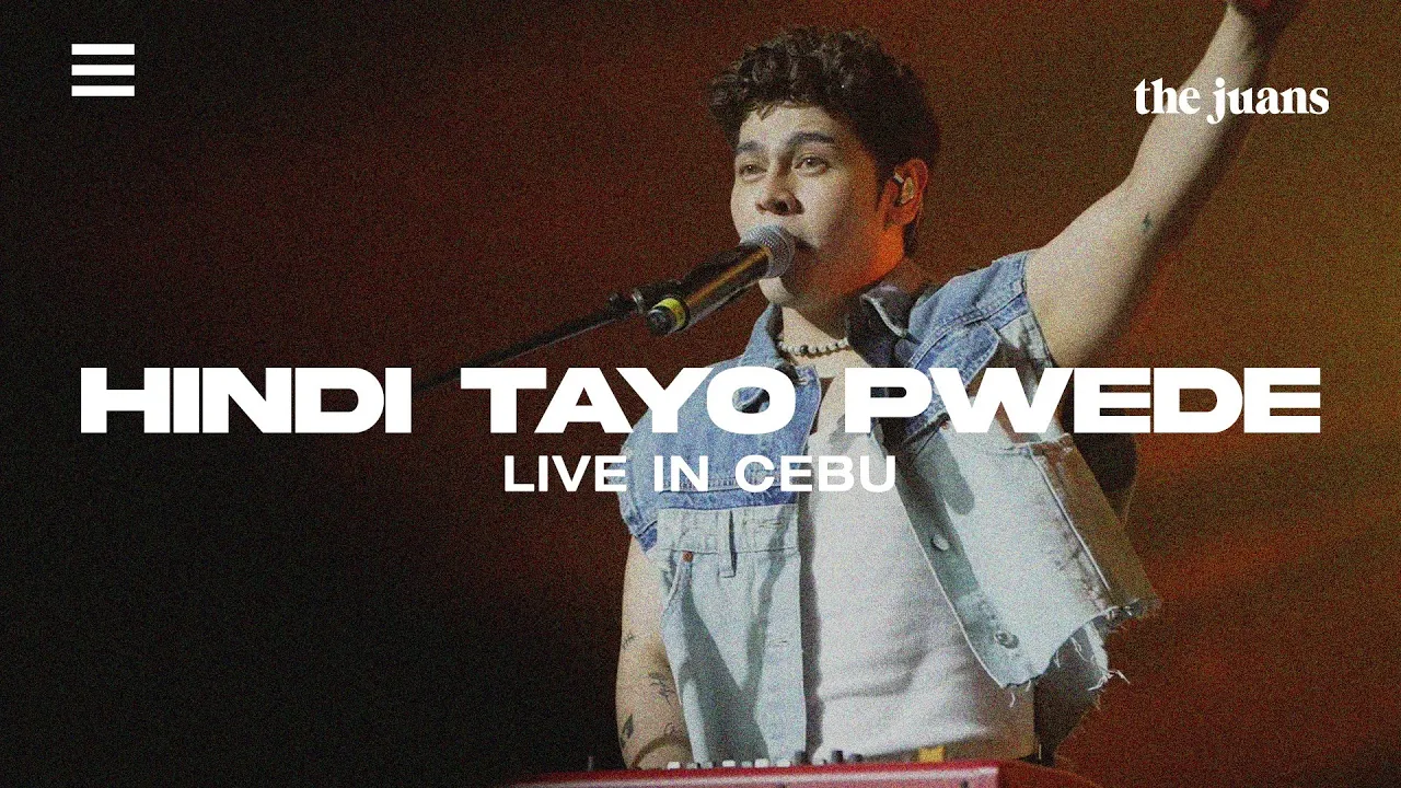 Hindi Tayo Pwede (Live in Cebu) - The Juans