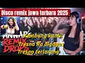 Download Lagu DJ DANGDUT REMIX KOPLO JAWA+ KEMBANG KANTIL+ TRESNO RA DIGAGAS+TRESNO TERLARANG 