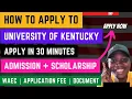 How to Apply University of Kentucky Apply in 30 minutes Scholarship In USA