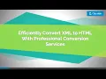 Convert XML to HTML Without Any Data Loss Via Outsourced Services