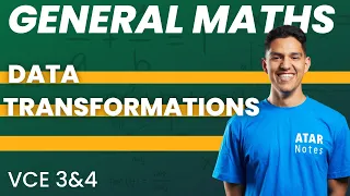 Data Transformations VCE General Maths 3 4