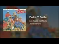Los Tigres Del Norte • Pedro Y Pablo (Audio)