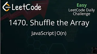 1470 Shuffle the Array JavaScript Array O n TC LeetCode Daily Challenge