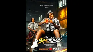 The Return Of Shade Poly Yoruba Movie 2026 Official Trailer Now Showing On ApataTV+