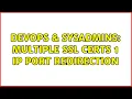 DevOps SysAdmins Multiple SSL Certs 1 IP Port Redirection 2 Solutions