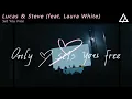Lucas & Steve ft. Laura White - Set You Free (Original Mix)