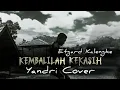 Download Lagu KEMBALILAH KEKASIH // Etgard Kalengke // Cover // YANDRI