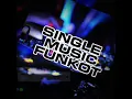 Download Lagu SINGLE MUSIC FUNKOT \