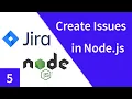 Create Jira in Node js with jira-connector Jira REST API Tutorial
