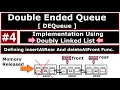 Double Ended Queue DEQueue DEQueue implementation using Doubly Linked List part 4