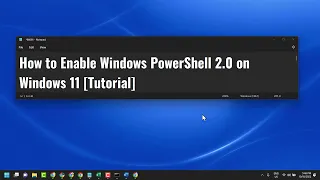 How to Enable Windows PowerShell 2 0 on Windows 11 Tutorial