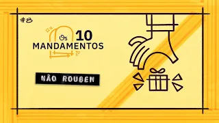 O Oitavo Mandamento: Não Roubem