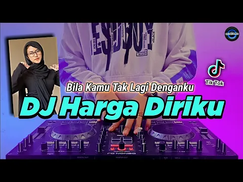 DJ BILA KAMU TAK LAGI DENGANKU HARGA DIRIKU WALI BAND TIKTOK VIRAL REMIX FULL BASS 2022