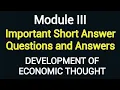 Module III Important Short Answer Questions and Answers Development of Economic Thought