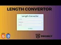 Length Converter Convert Any Unit HTML CSS JS Magic Unleash the Power of JavaScript