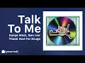 Download Lagu Kanye West - Talk To Me / I'm In It (OG) | TGFD