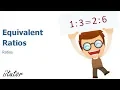 An Ultimate Guide to Equivalent Ratios